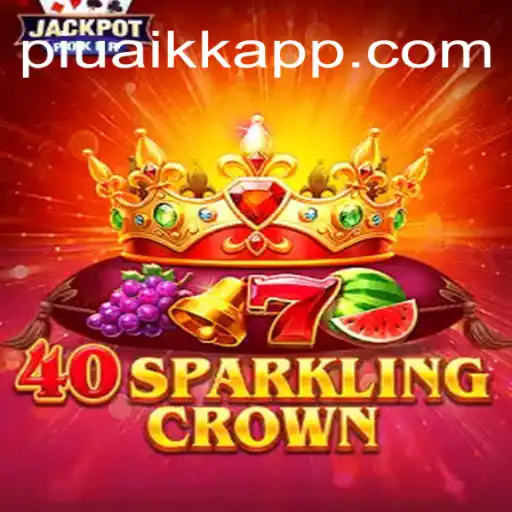 Discover the Thrilling World of 40SparklingCrown at PiuaiKK: O Melhor Cassino Online do Brasil